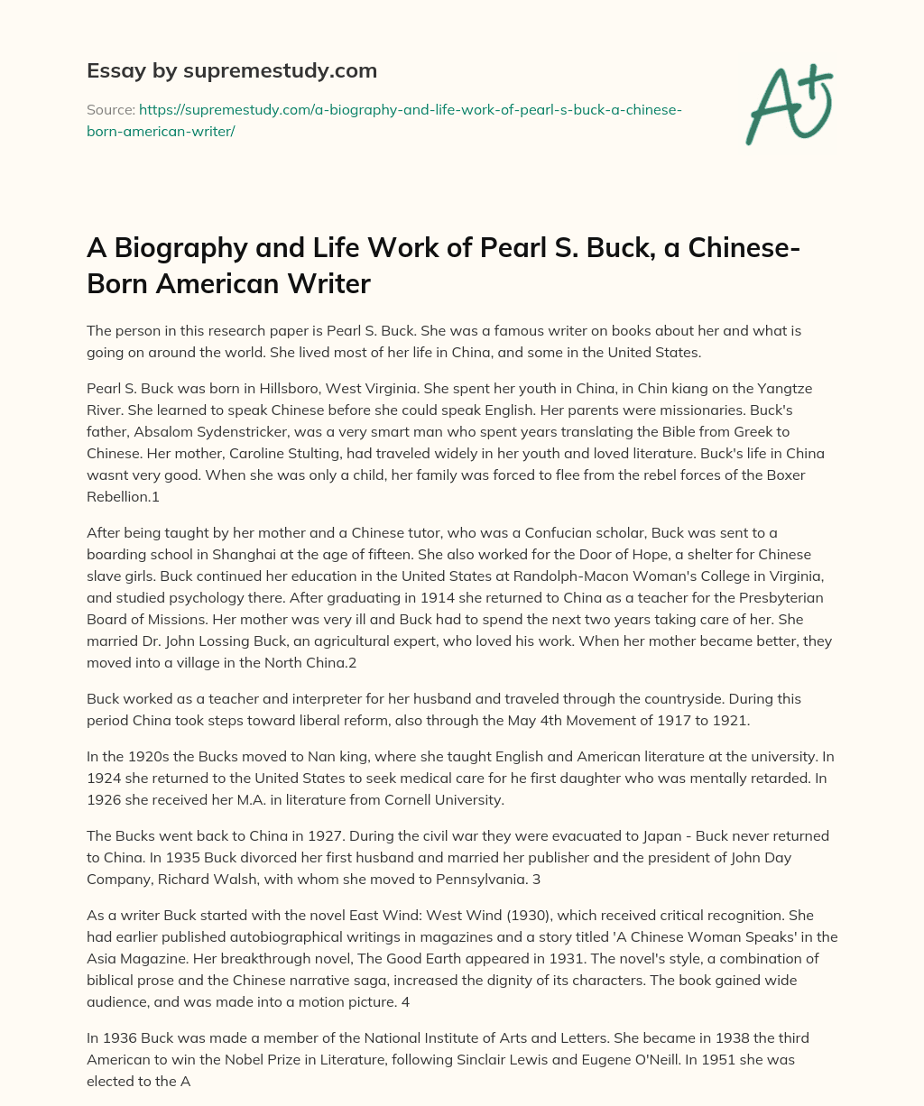 A Biography and Life Work of Pearl S. Buck, a Chinese-Born American Writer essay