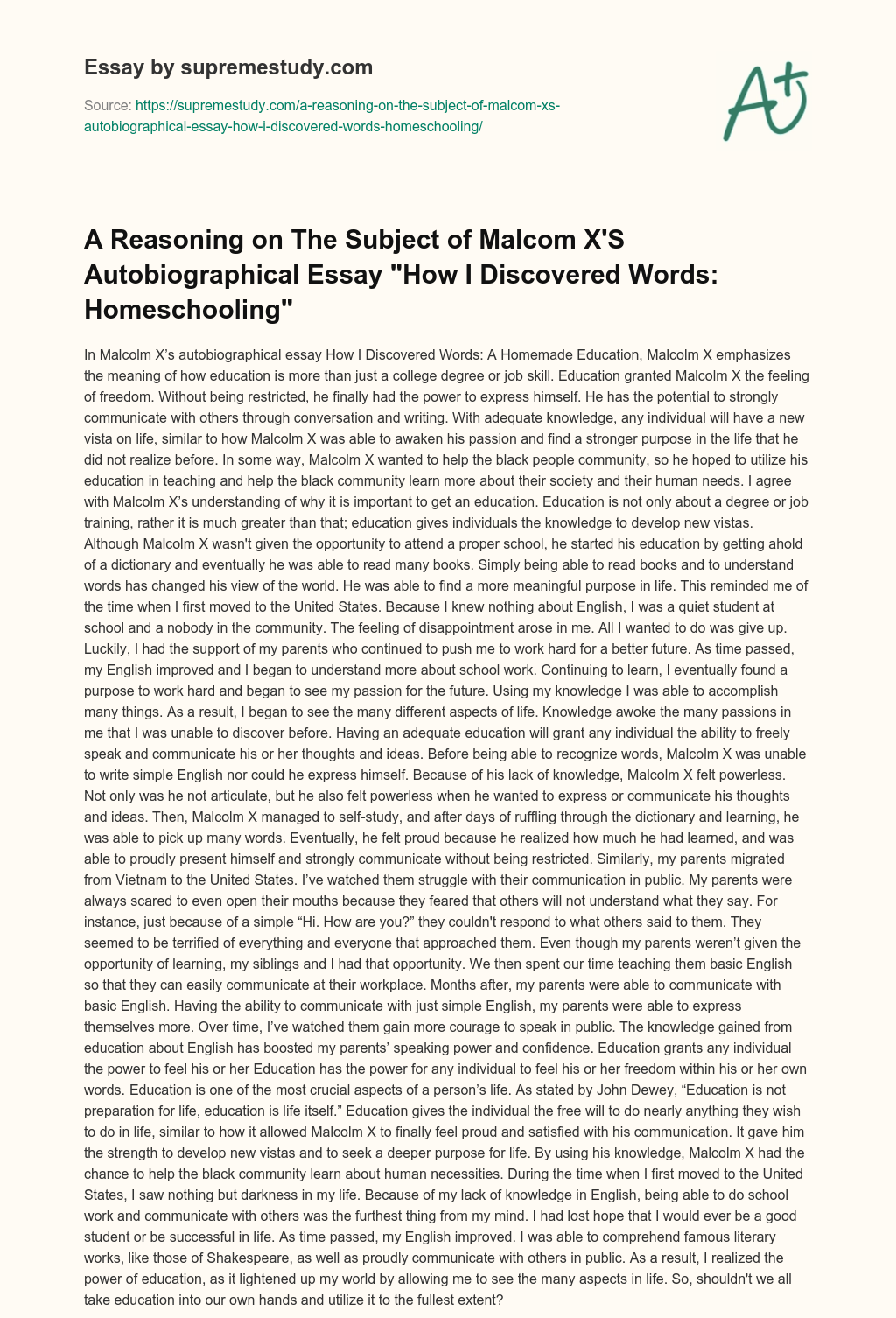 A Reasoning on The Subject of Malcom X’S Autobiographical Essay “How I Discovered Words: Homeschooling” essay