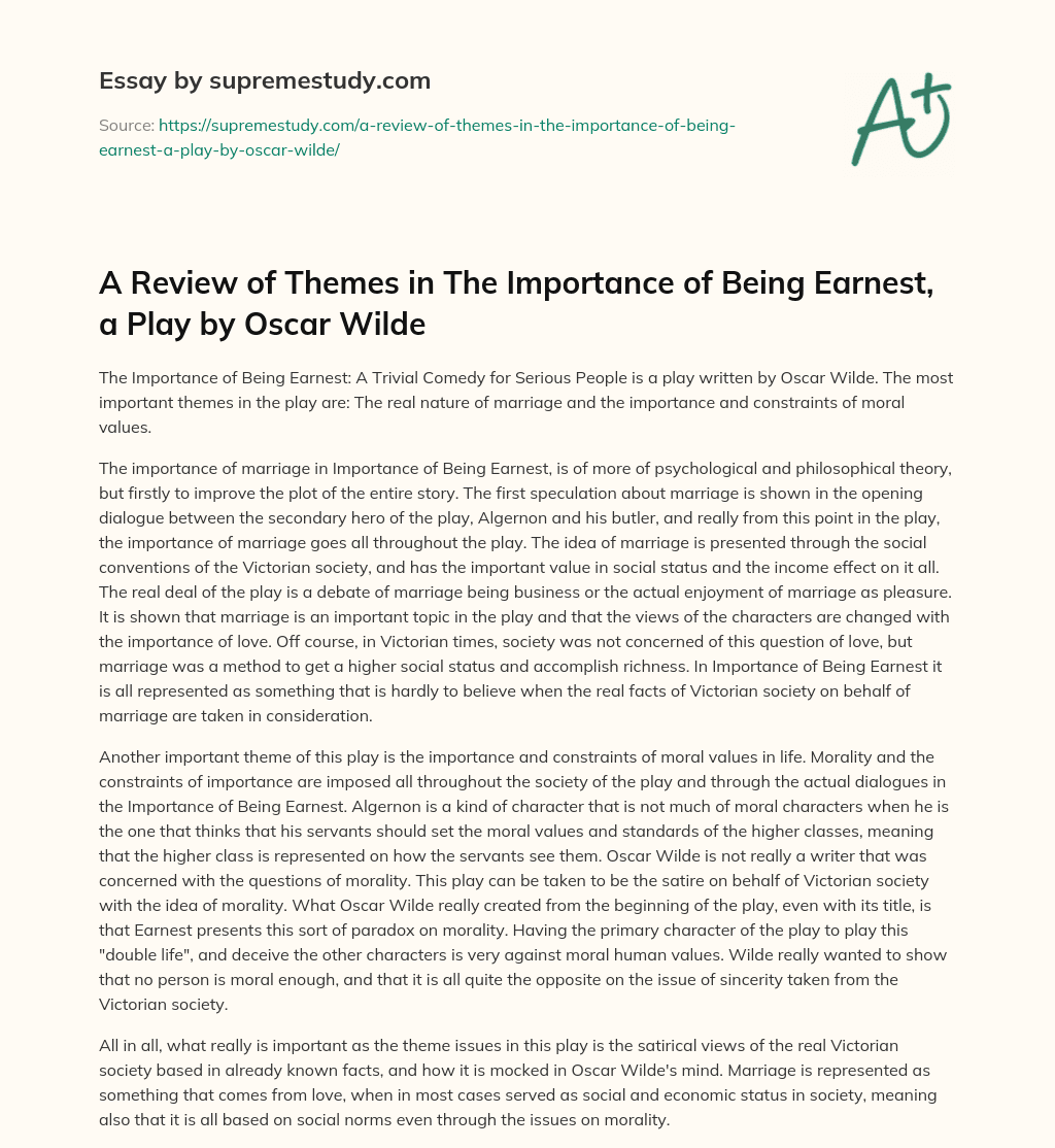 A Review of Themes in The Importance of Being Earnest, a Play by Oscar Wilde essay