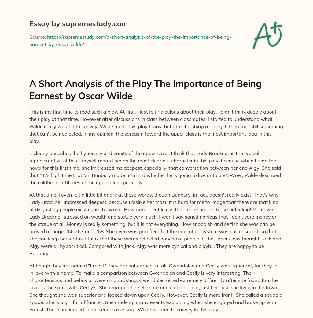 A Short Analysis of the Play The Importance of Being Earnest by Oscar Wilde essay