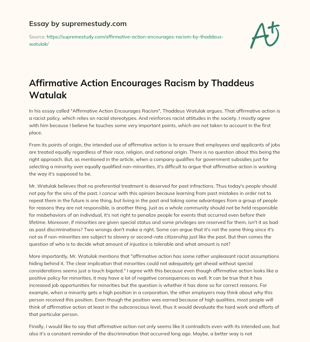 Affirmative Action Encourages Racism by Thaddeus Watulak essay