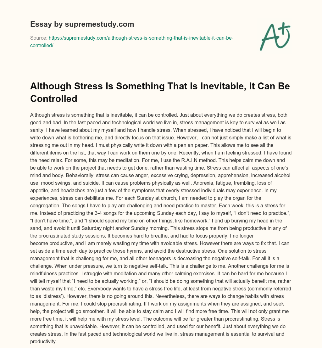 Although Stress Is Something That Is Inevitable, It Can Be Controlled essay