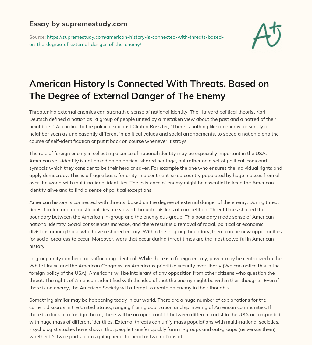 American History Is Connected With Threats, Based on The Degree of External Danger of The Enemy essay