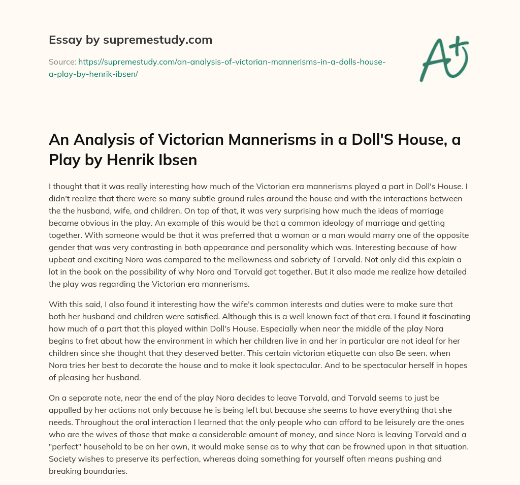 An Analysis of Victorian Mannerisms in a Doll’S House, a Play by Henrik Ibsen essay