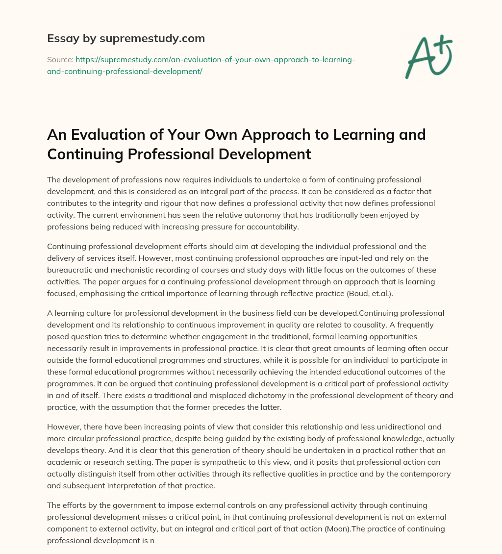 An Evaluation of Your Own Approach to Learning and Continuing Professional Development essay
