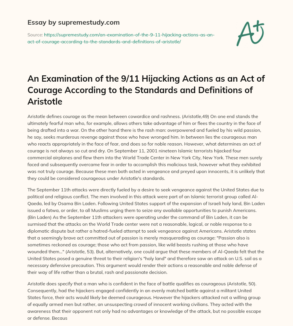 An Examination of the 9/11 Hijacking Actions as an Act of Courage According to the Standards and Definitions of Aristotle essay