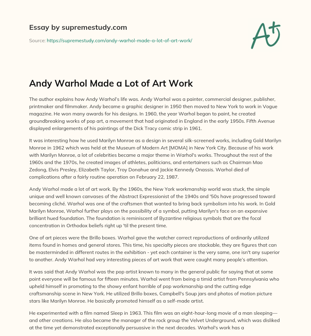 Andy Warhol Made a Lot of Art Work essay