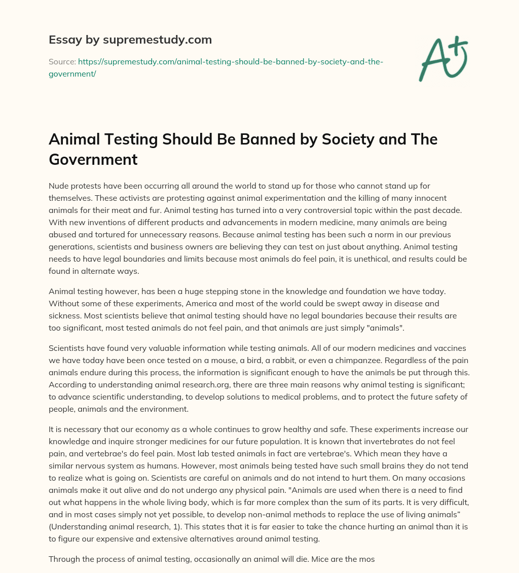 Animal Testing Should Be Banned By Society And The Government Free 