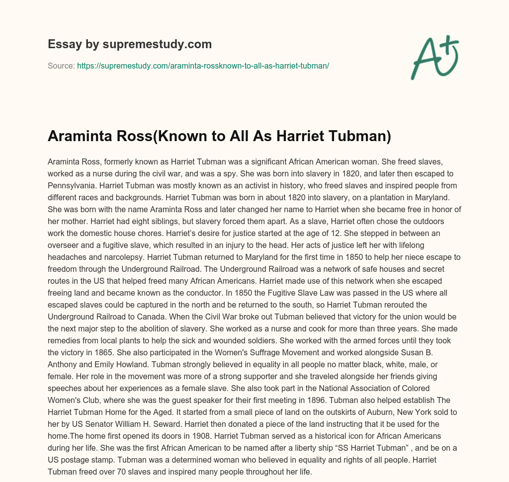 Araminta Ross(Known to All As Harriet Tubman) essay