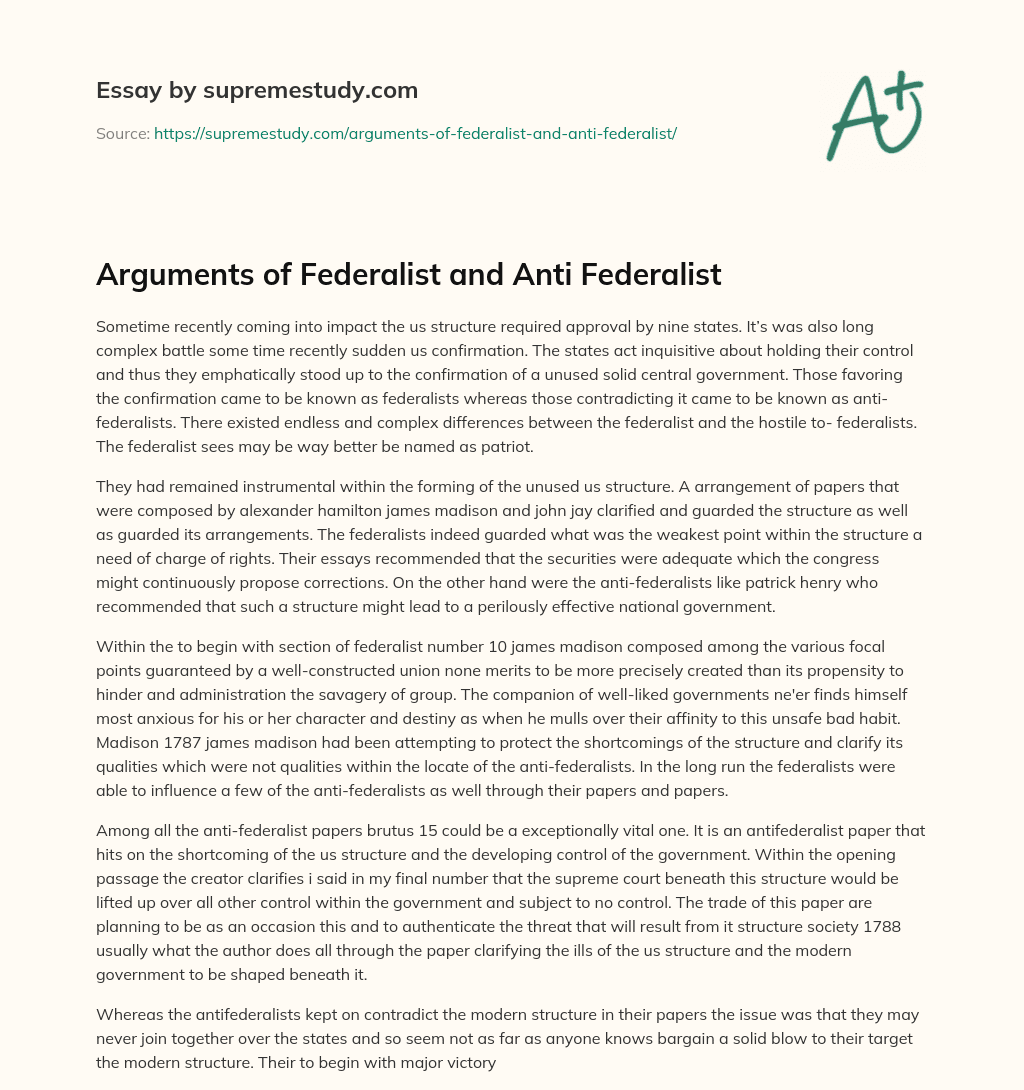 Arguments of Federalist and Anti Federalist essay