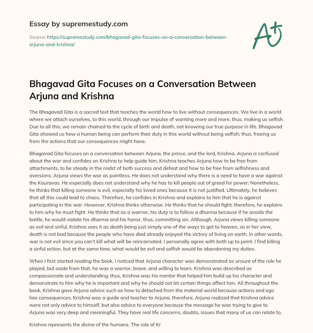 Bhagavad Gita Focuses on a Conversation Between Arjuna and Krishna essay