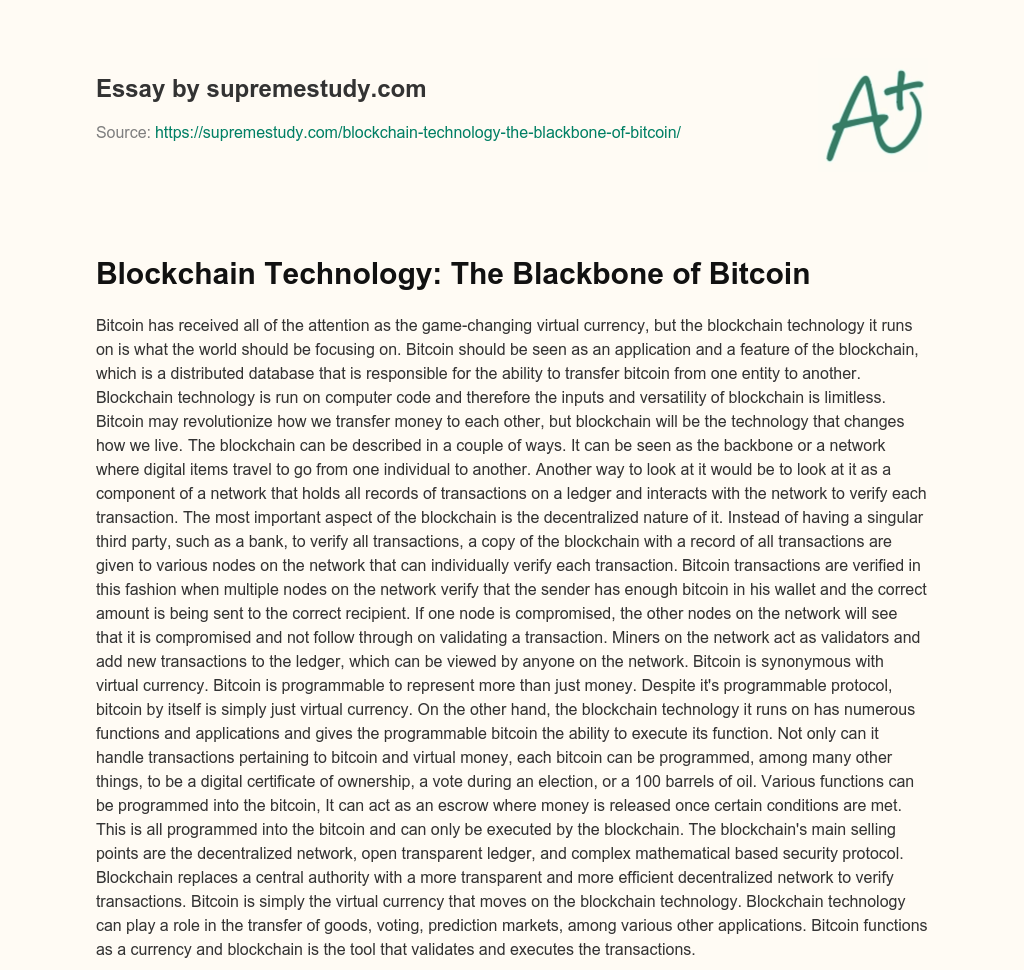 Blockchain Technology: The Blackbone of Bitcoin essay