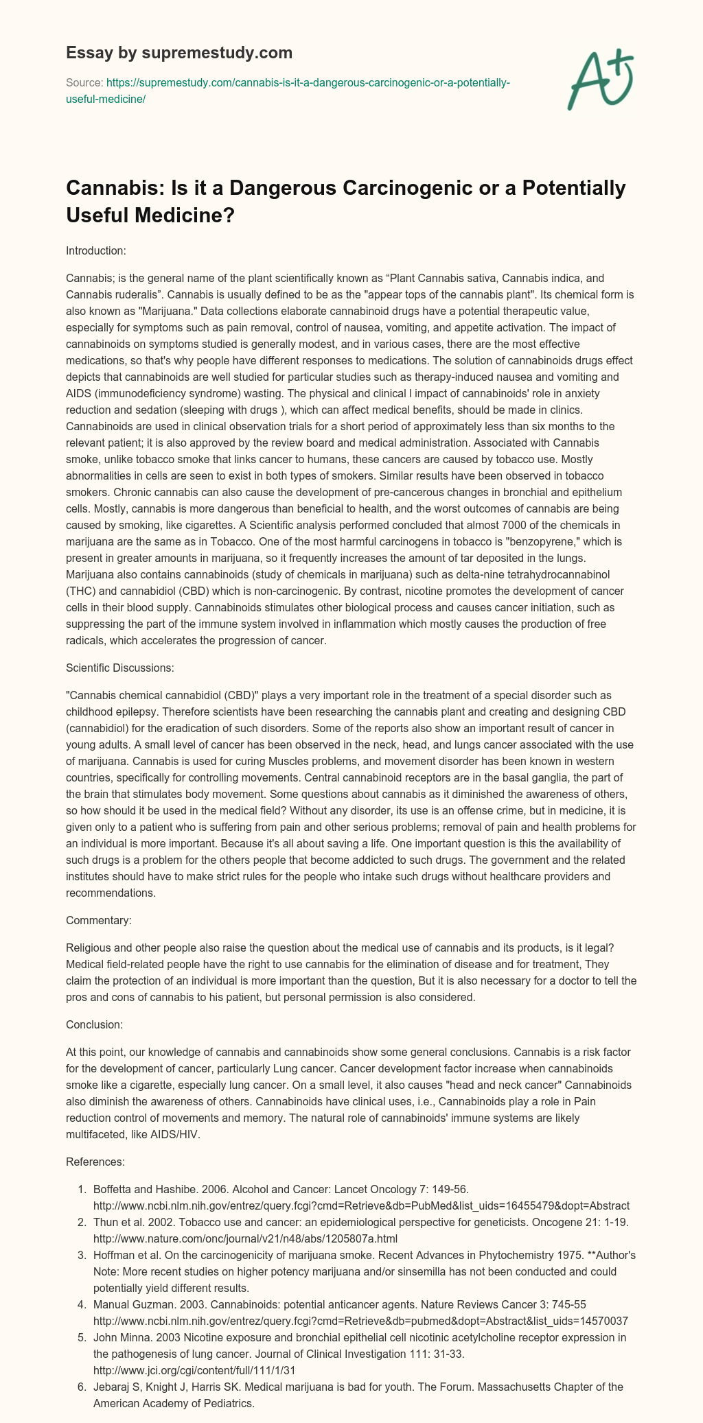 Cannabis: Is it a Dangerous Carcinogenic or a Potentially Useful Medicine? essay