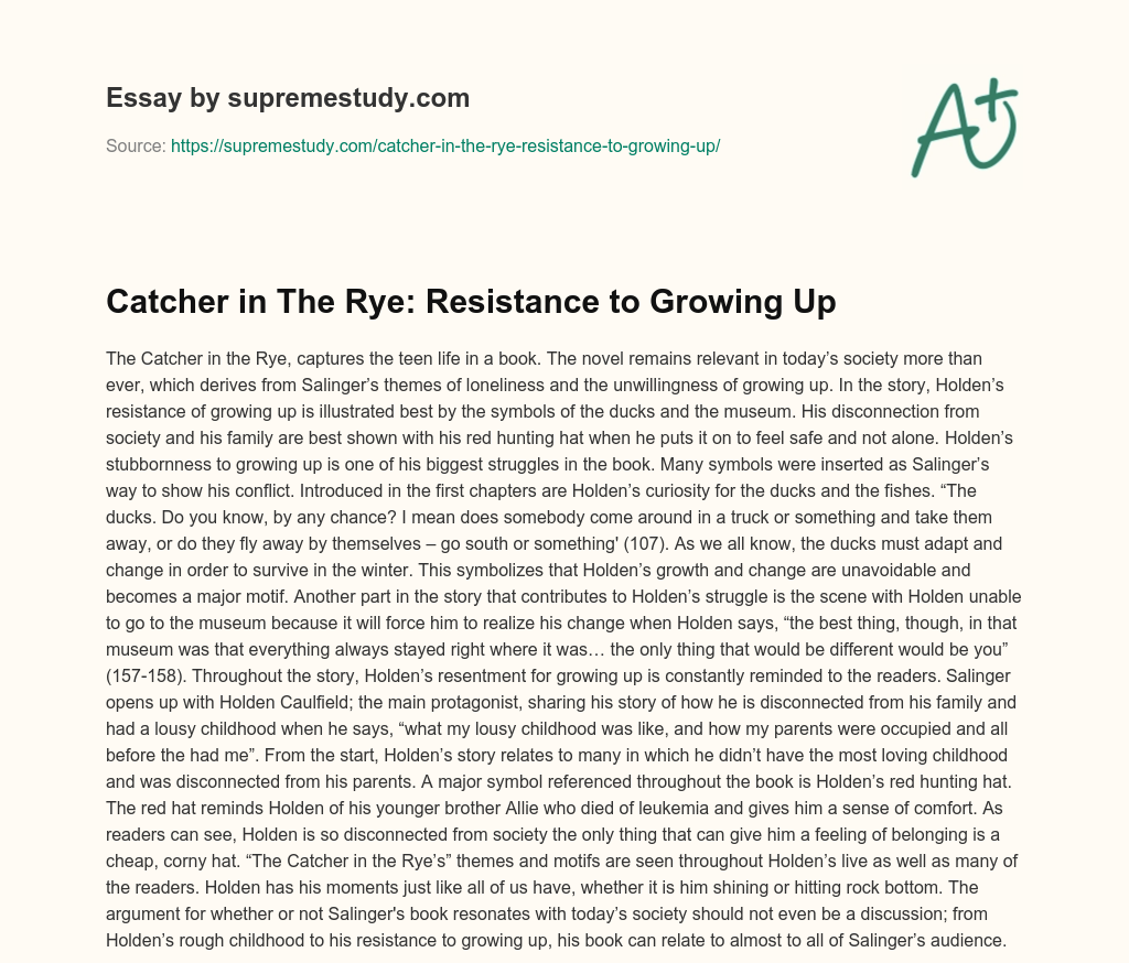 Catcher in The Rye: Resistance to Growing Up essay