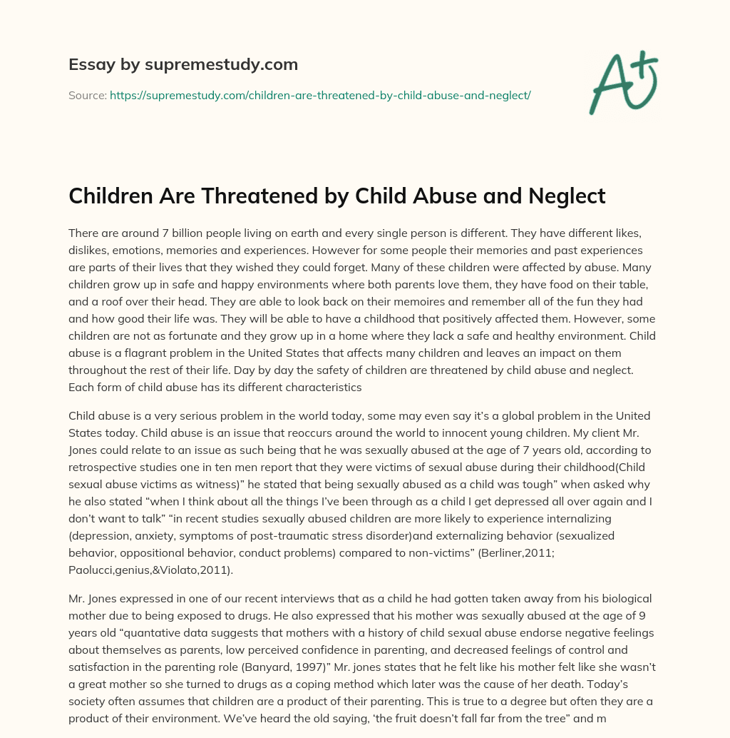 Children Are Threatened by Child Abuse and Neglect essay