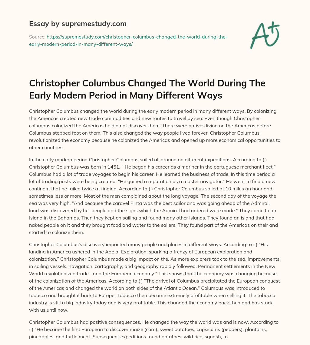 Christopher Columbus Changed The World During The Early Modern Period in Many Different Ways essay