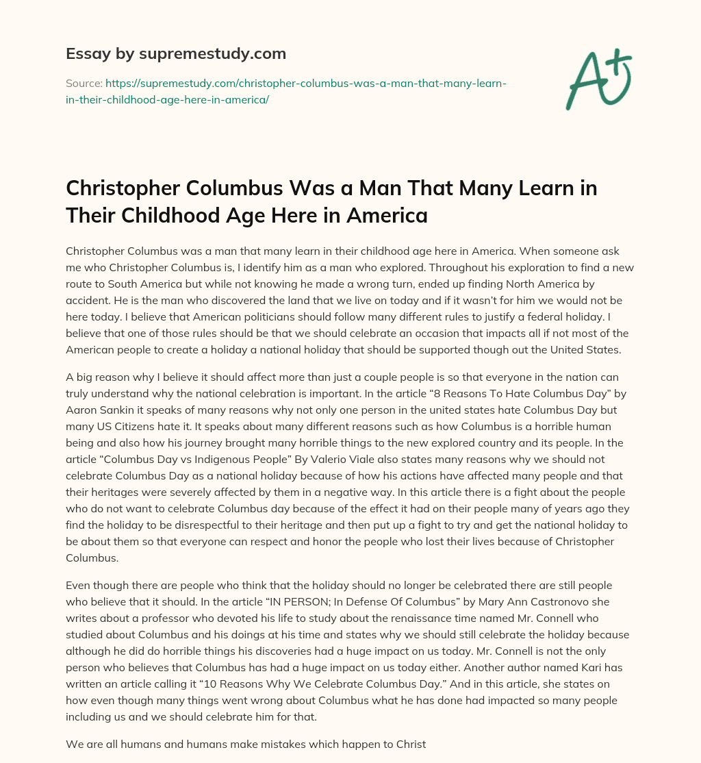 Christopher Columbus Was a Man That Many Learn in Their Childhood Age Here in America essay