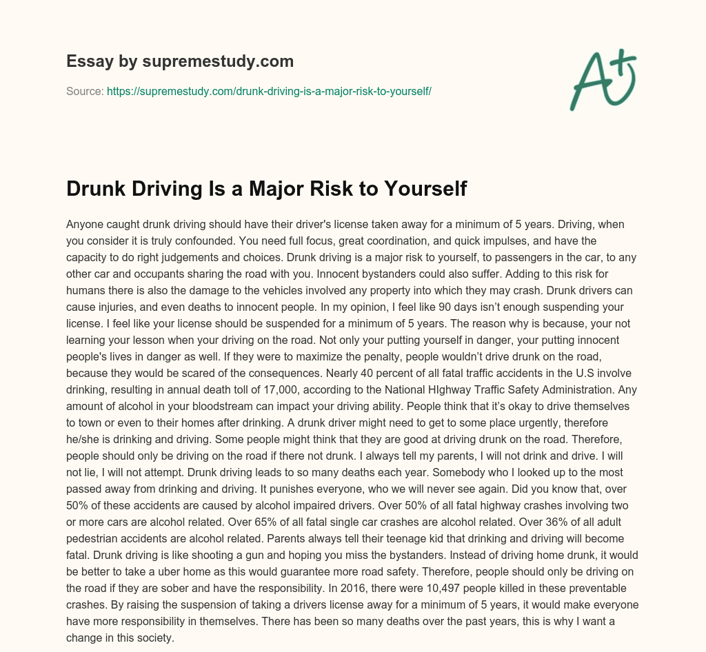 Drunk Driving Is a Major Risk to Yourself essay