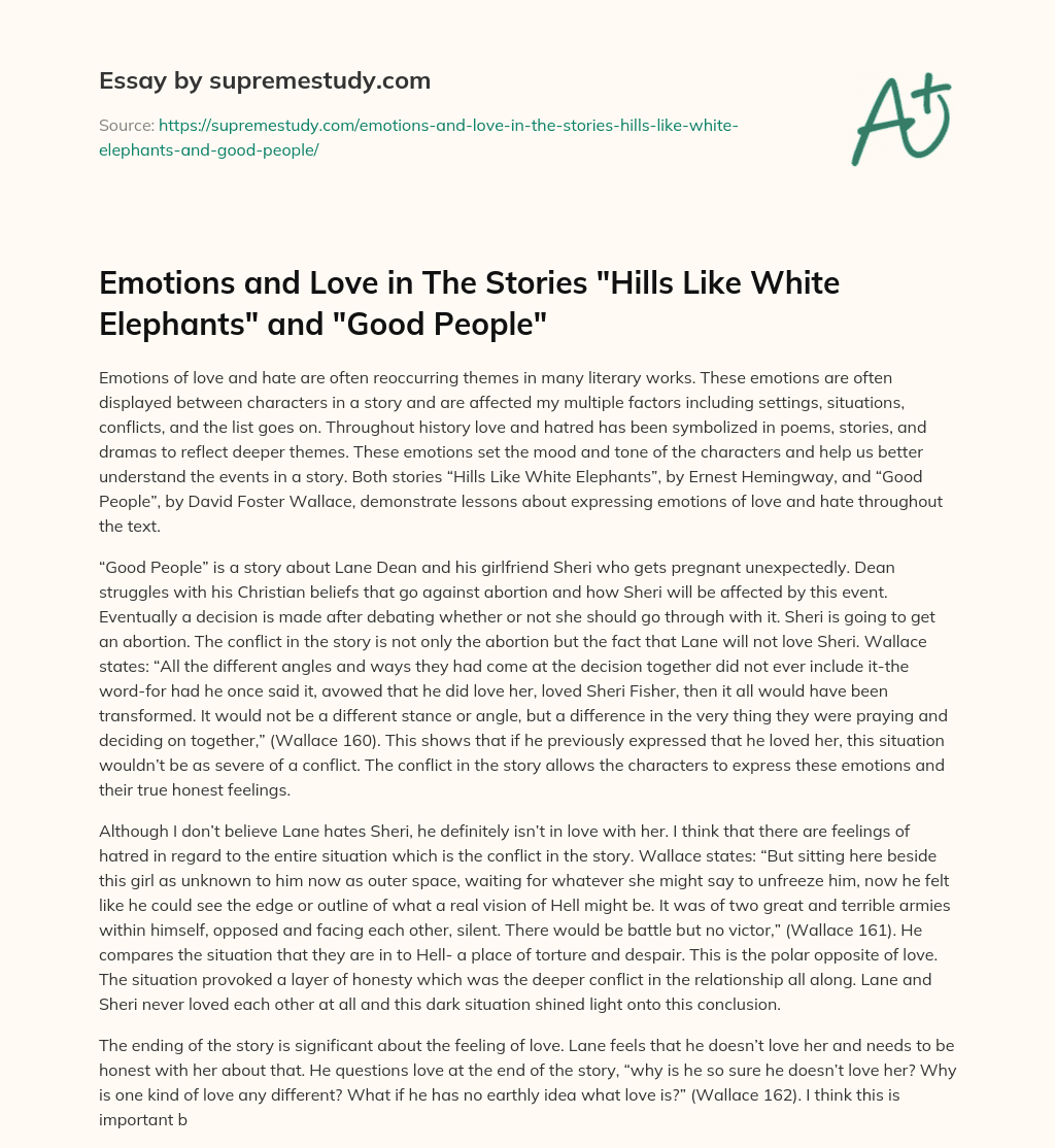 Emotions and Love in The Stories “Hills Like White Elephants” and “Good People” essay