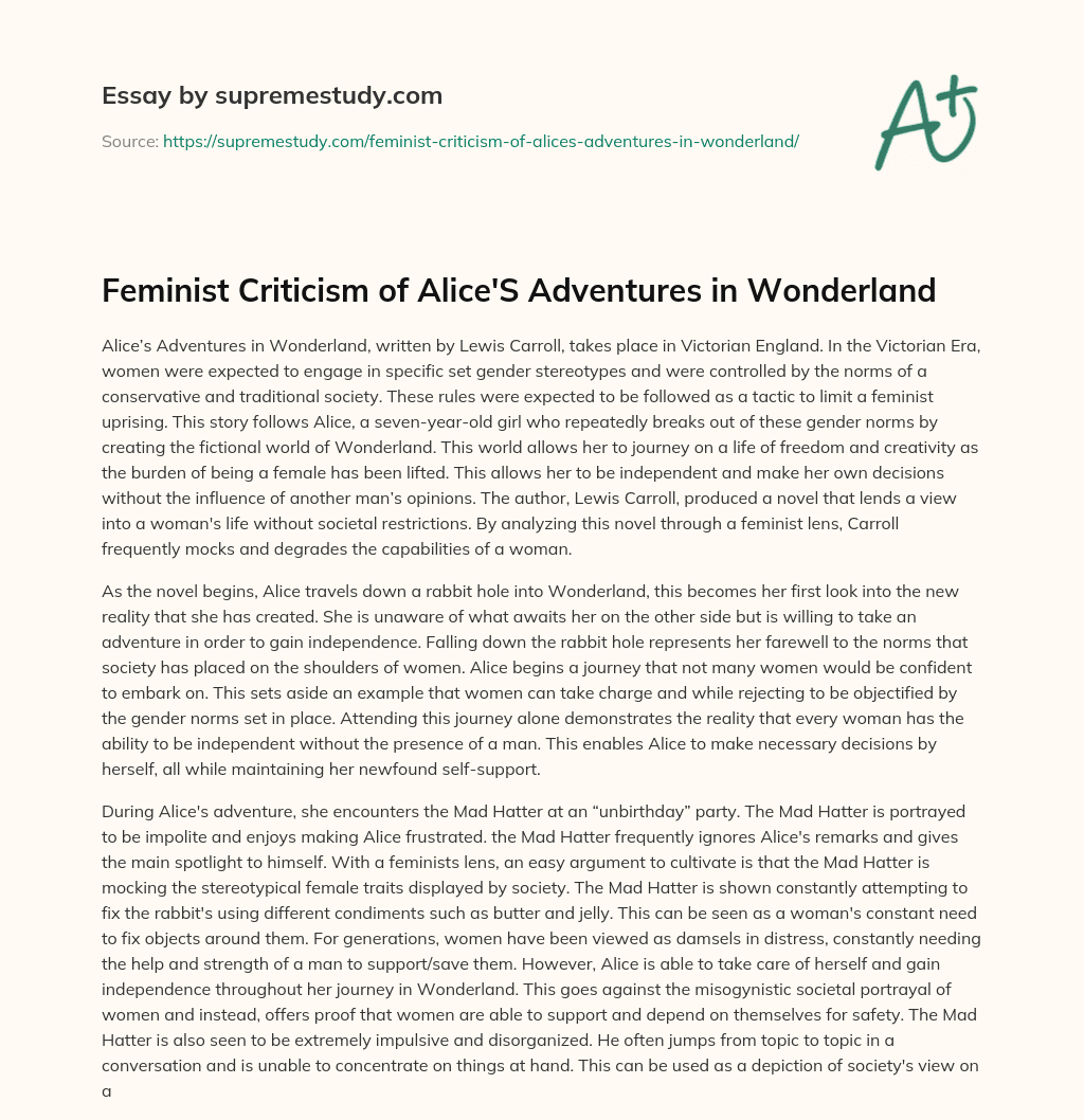 Feminist Criticism Of Alice S Adventures In Wonderland Free Essay 