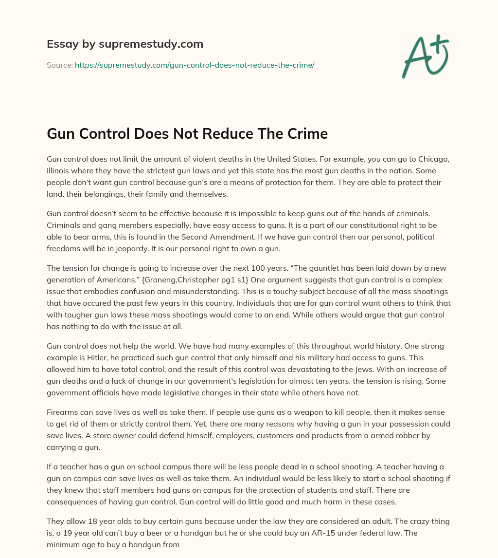 Gun Control Does Not Reduce The Crime essay