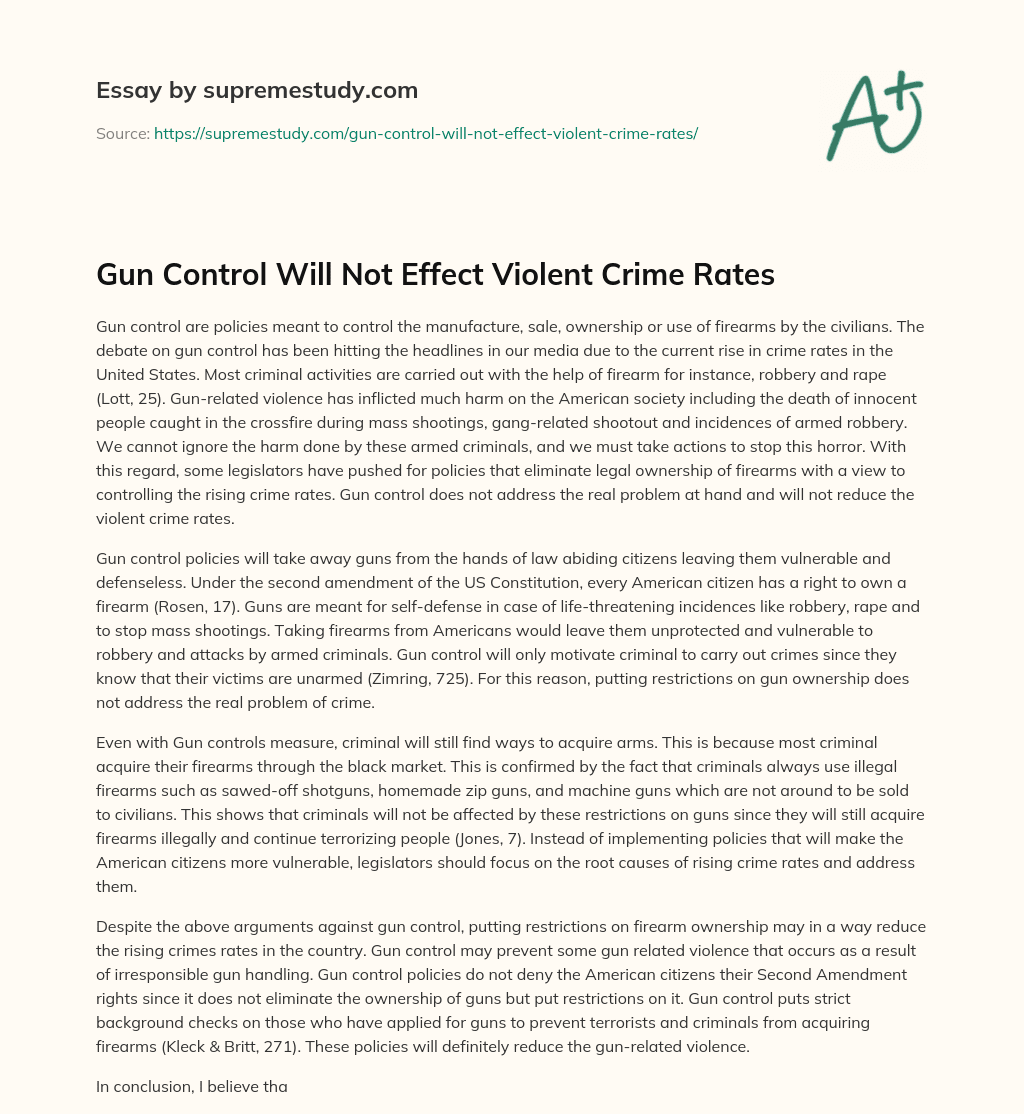 Gun Control Will Not Effect Violent Crime Rates essay