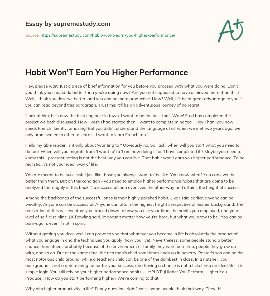 Habit Won’T Earn You Higher Performance essay