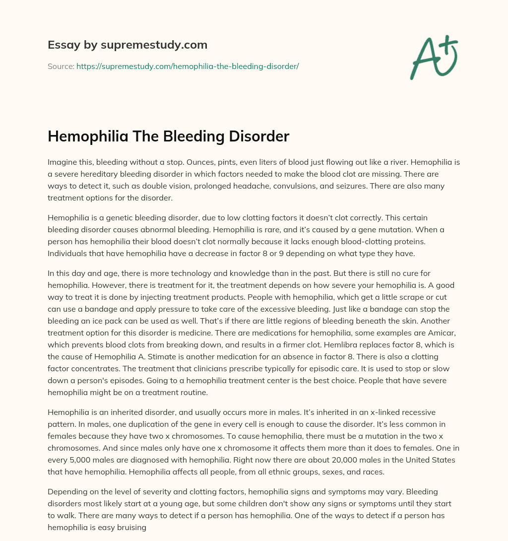 Hemophilia The Bleeding Disorder essay