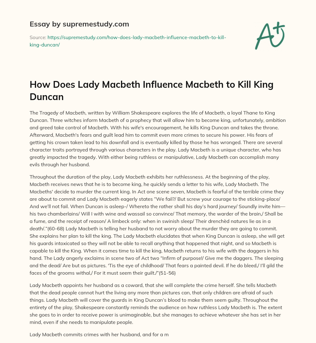 How Does Lady Macbeth Influence Macbeth To Kill King Duncan Free 
