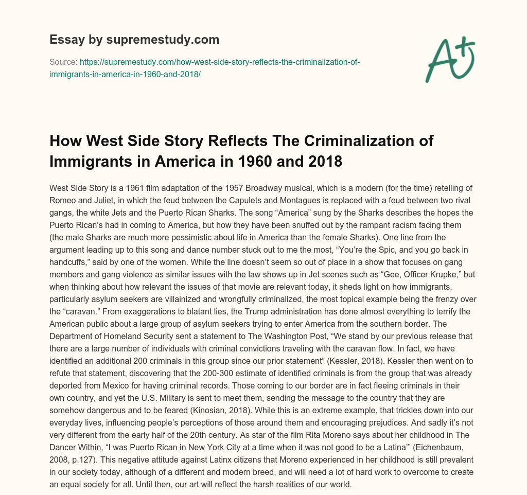 How West Side Story Reflects The Criminalization of Immigrants in America in 1960 and 2018  essay