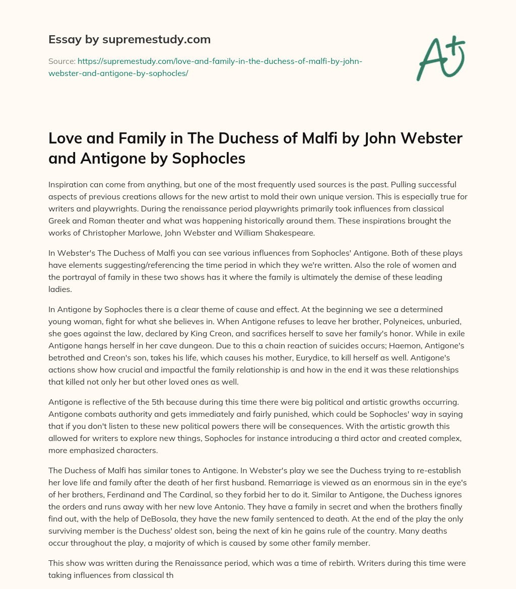 Love and Family in The Duchess of Malfi by John Webster and Antigone by Sophocles essay