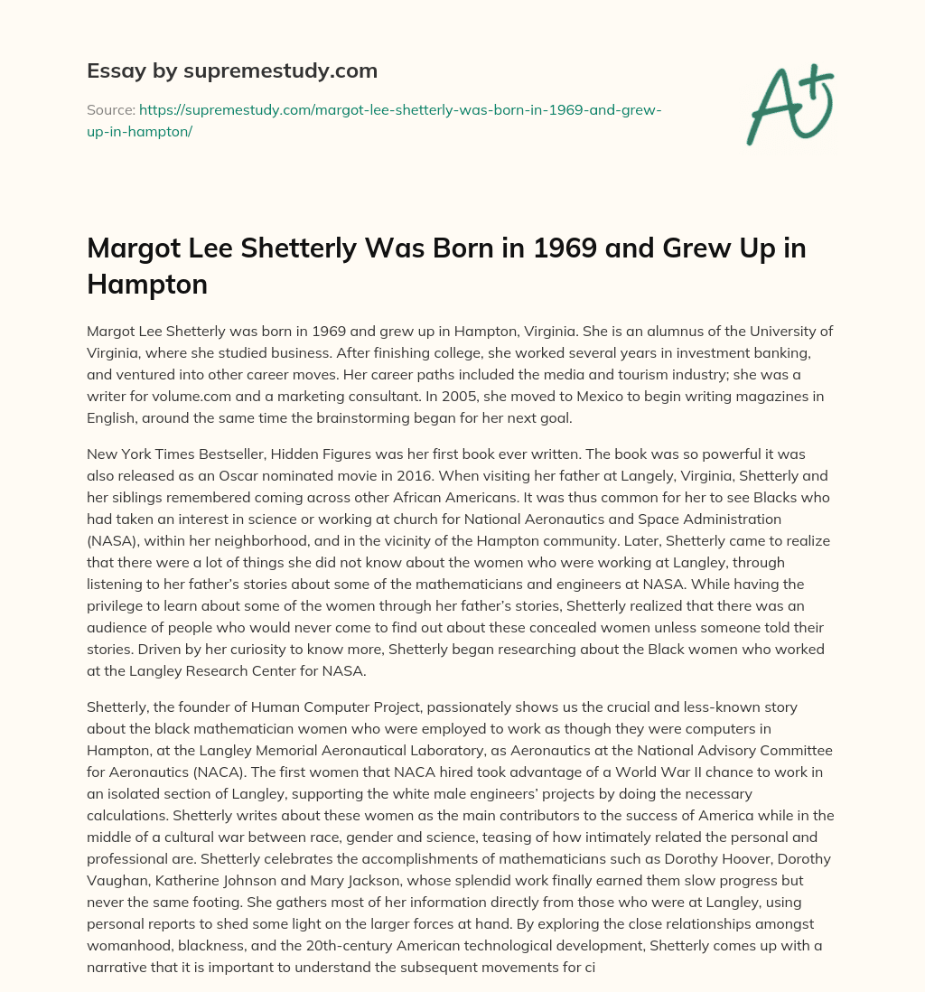 Margot Lee Shetterly Was Born in 1969 and Grew Up in Hampton essay