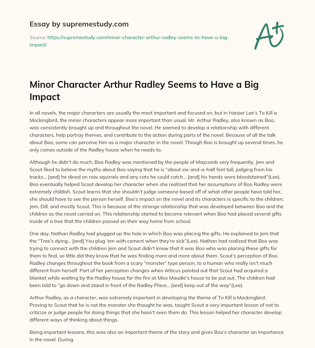 Minor Character Arthur Radley Seems to Have a Big Impact essay