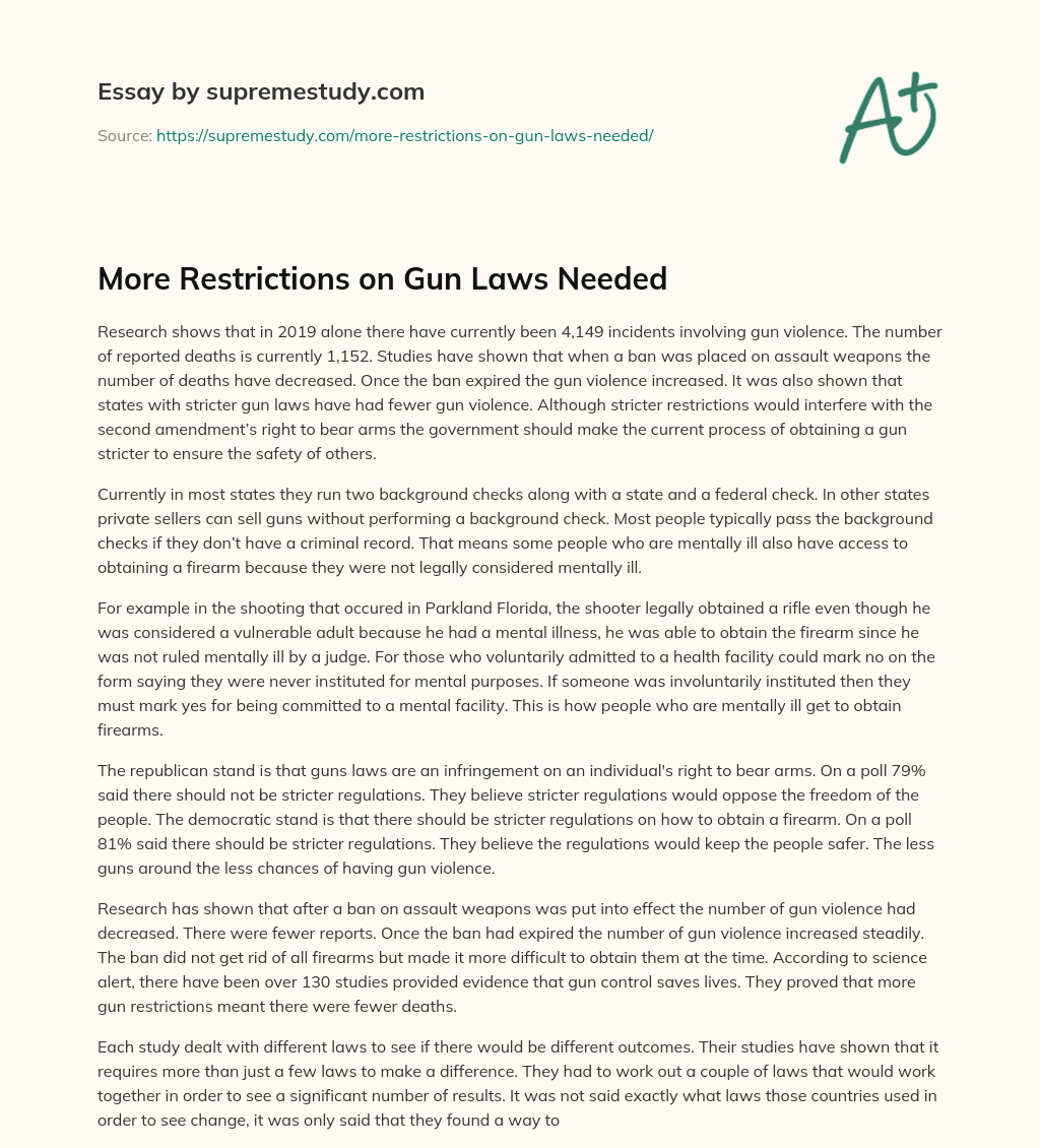 More Restrictions on Gun Laws Needed essay