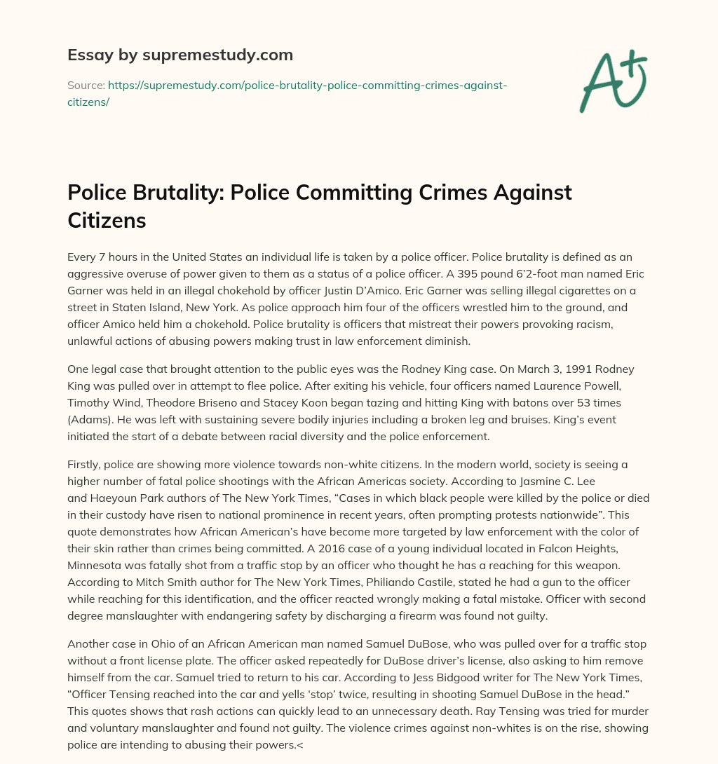 Police Brutality: Police Committing Crimes Against Citizens essay