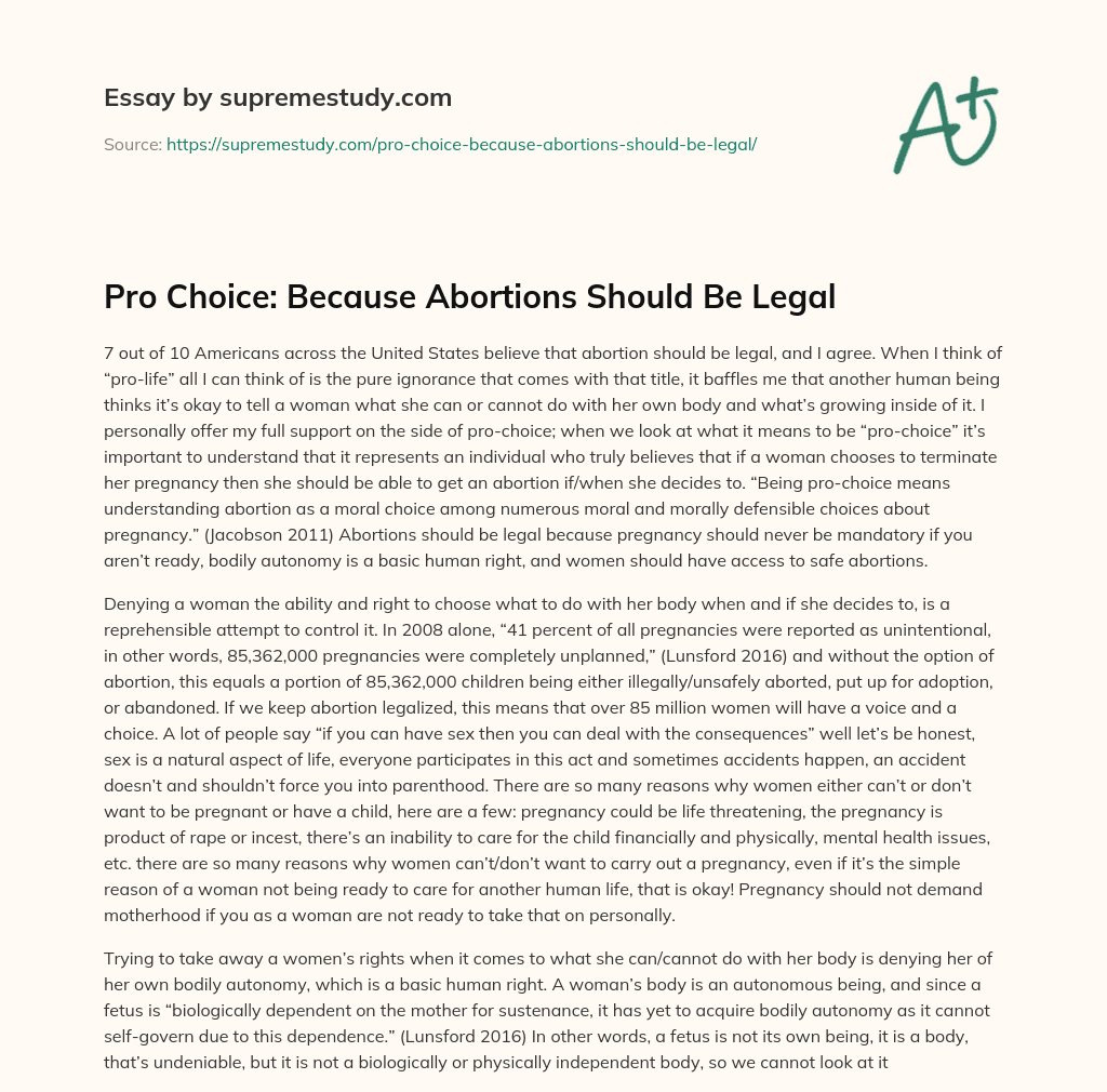 Pro Choice: Because Abortions Should Be Legal essay