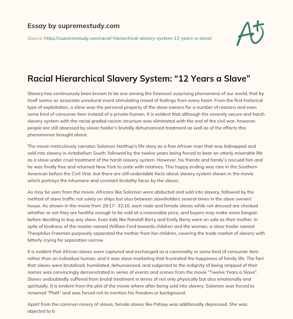 Racial Hierarchical Slavery System: “12 Years a Slave” essay