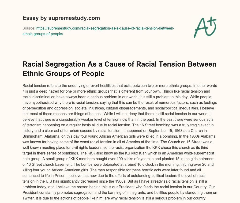 Racial Segregation As a Cause of Racial Tension Between Ethnic Groups of People essay