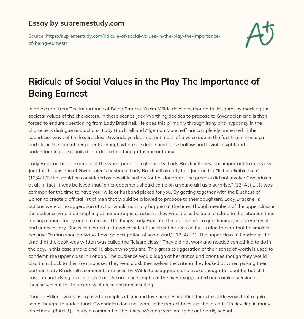 Ridicule of Social Values in the Play The Importance of Being Earnest essay