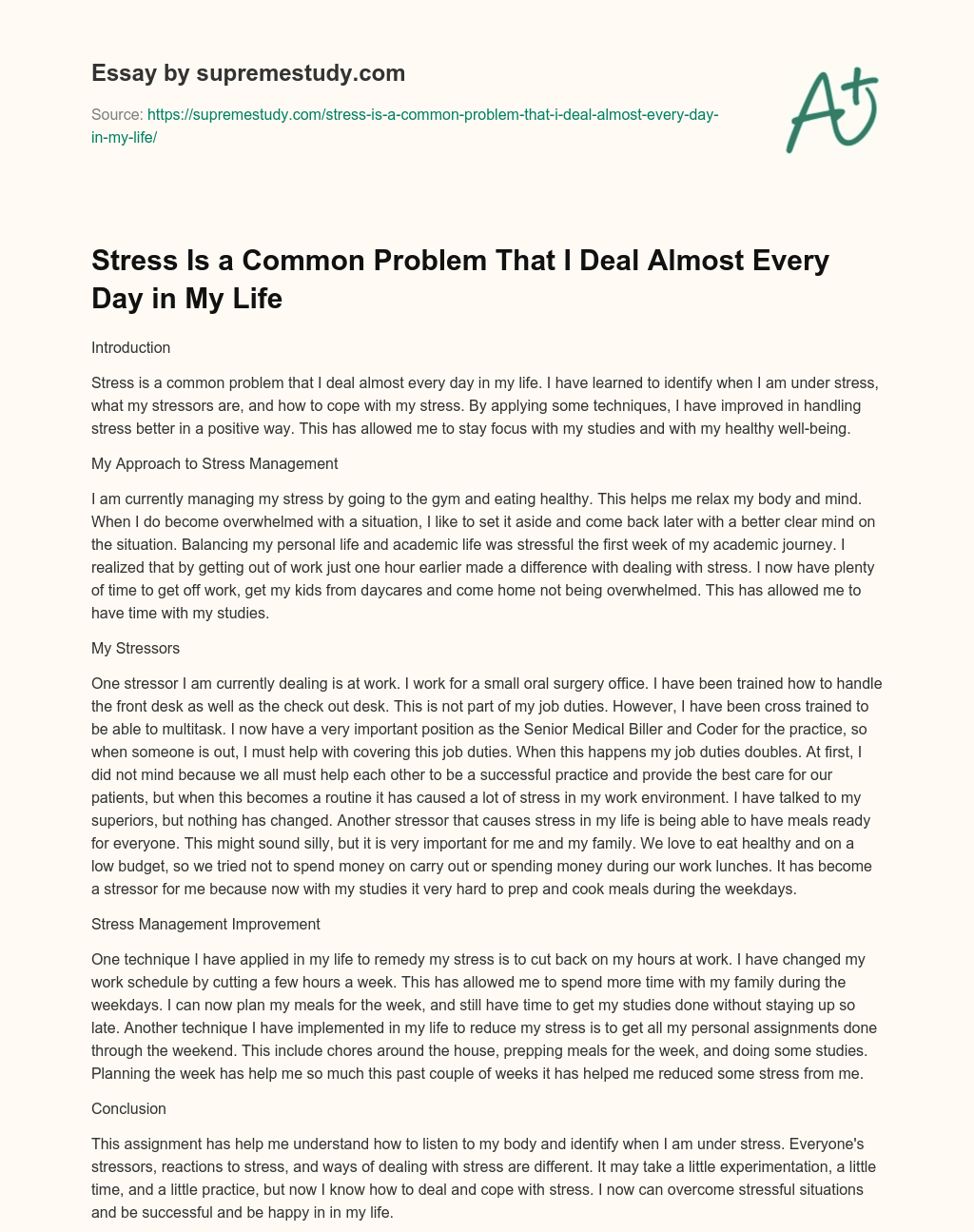 Stress Is a Common Problem That I Deal Almost Every Day in My Life essay