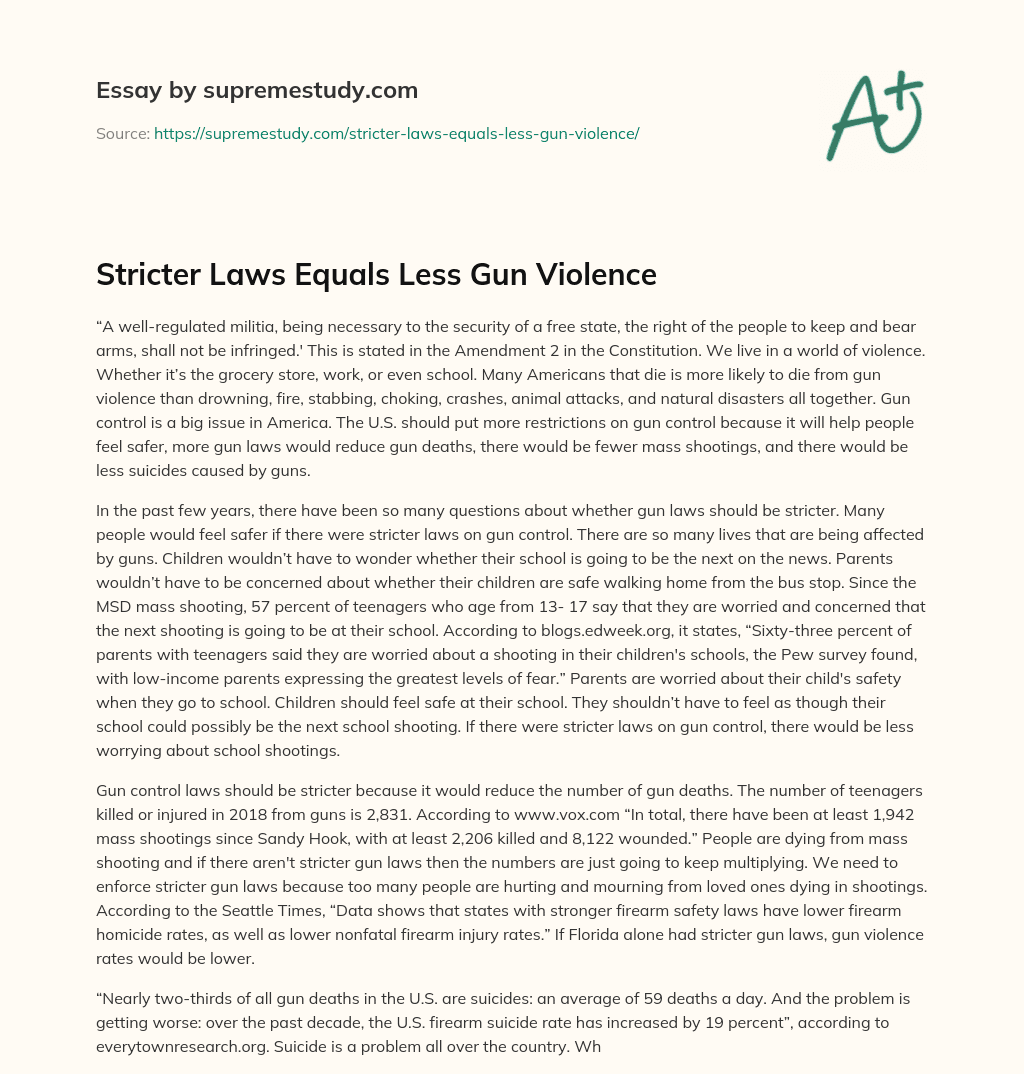 Stricter Laws Equals Less Gun Violence     essay
