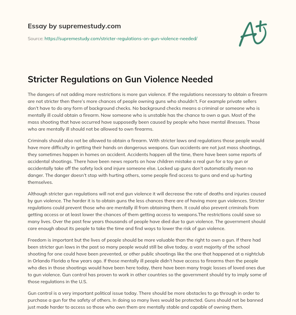 Stricter Regulations on Gun Violence Needed essay