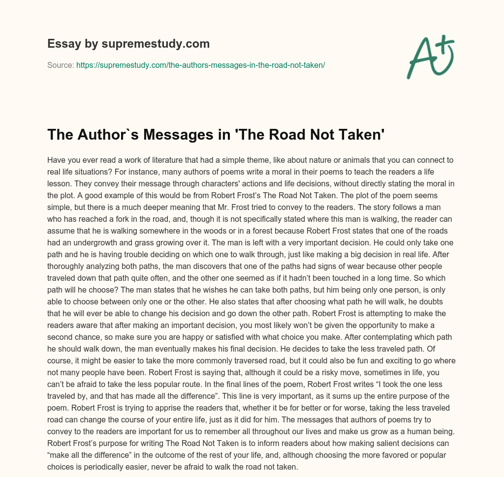 The Author`s Messages in ‘The Road Not Taken’ essay