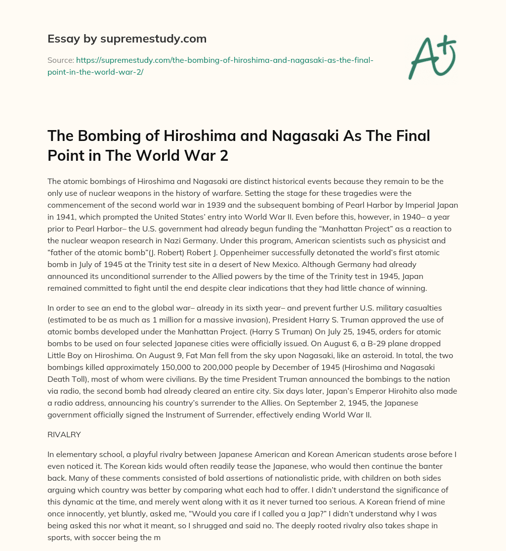 The Bombing of Hiroshima and Nagasaki As The Final Point in The World War 2 essay