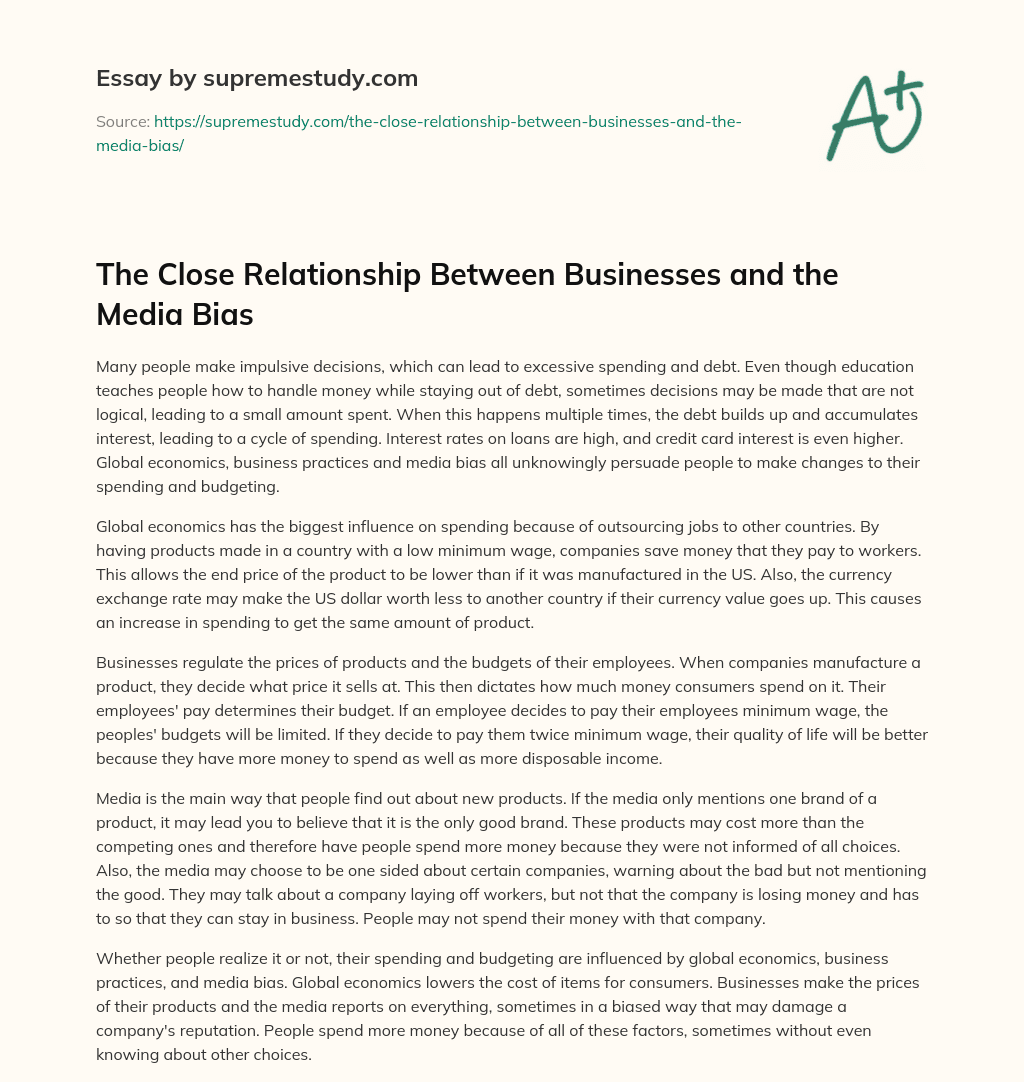 The Close Relationship Between Businesses and the Media Bias essay