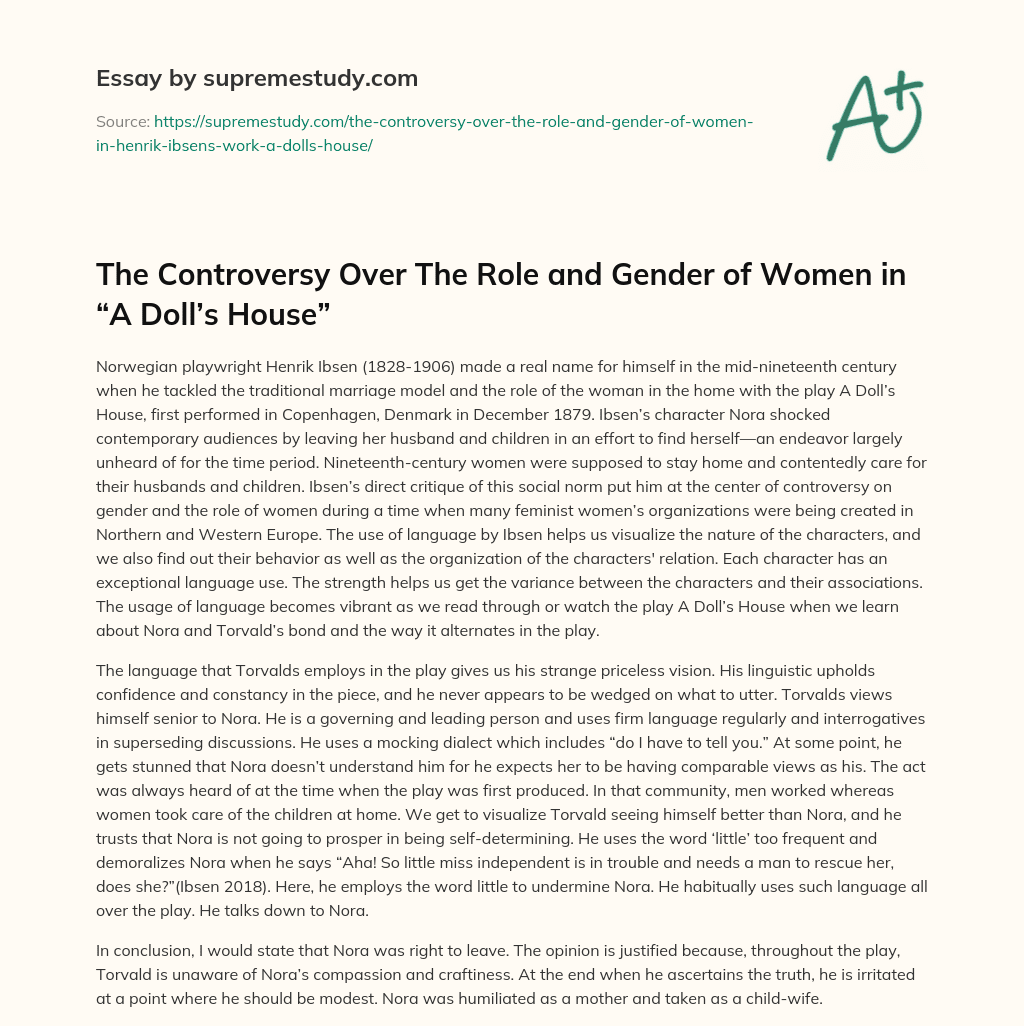 The Controversy Over The Role and Gender of Women in “A Doll’s House” essay