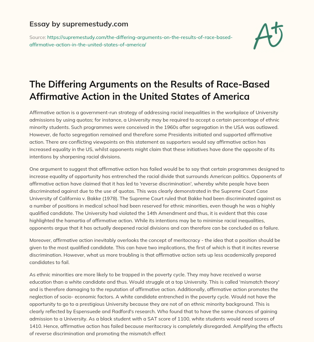 The Differing Arguments on the Results of Race-Based Affirmative Action in the United States of America essay