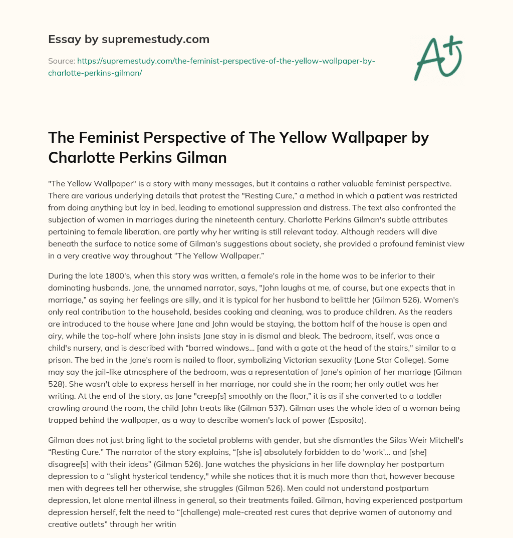 The Feminist Perspective of The Yellow Wallpaper by Charlotte Perkins