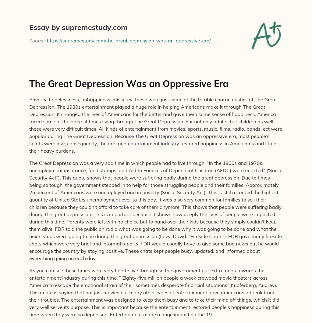 The Great Depression Was an Oppressive Era essay