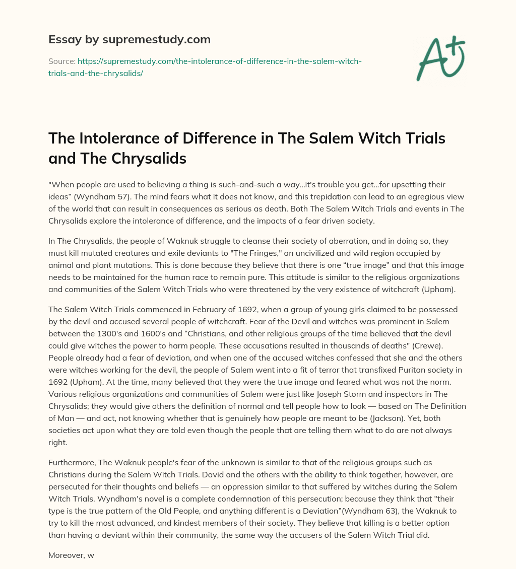 The Intolerance of Difference in The Salem Witch Trials and The Chrysalids essay